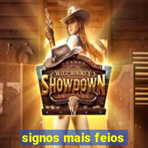 signos mais feios